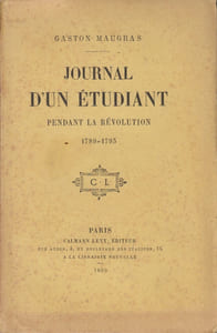 Journal d'un étudiant (Edmond Géraud) pendant la Révolution, 1789-1793.