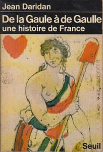 De la Gaule à de Gaulle. Une histoire de France.