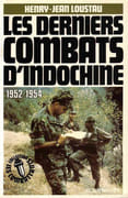 Les derniers combats d'Indochine, 1952-1954. par LOUSTAU (Henry-Jean). - Image 1