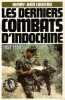 Les derniers combats d'Indochine, 1952-1954.. LOUSTAU (Henry-Jean).