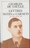 Lettres, Notes et Carnets. Juin 1940 - Juillet 1941.. DE GAULLE (Charles).