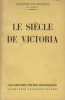 Le Siècle de Victoria.. CHASTENET (Jacques).