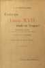 &Eacute;tait-ce Louis XVII &eacute;vad&eacute; du Temple ? Documents in&eacute;dits tir&eacute;s des Archives de la Police et des Greffes judiciaires.. SAINT-L&Eacute;GER (Jeanne de).