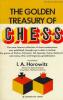 The Golden Treasury of Chess.. HOROWITZ (I. A.).