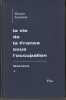 La Vie de la France sous l'Occupation (1940-1944).. Hoover Institute.