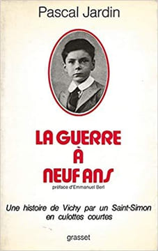La Guerre à neuf ans.. JARDIN (Pascal).