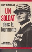 Un Soldat dans la tourmente. par RAISSAC (Guy).