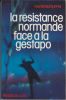 La Résistance normande face à la Gestapo.. RUFFIN (Raymond).