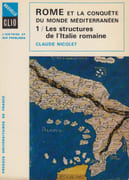 Rome et la conquête du monde méditerranéen, 264-27 avant J.-C. 1. Les structures de l'Italie romaine. par NICOLET (Claude).