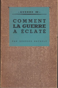 Comment la guerre a éclaté. D'après le Livre bleu britannique et le Livre jaune français.
