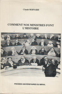 Comment nos ministres font l'Histoire : le discours de l'Instruction publique et ses procédés de persuasion.