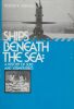 Ships beneath the Sea : A History of Subs and Submersibles.. BURGESS (Robert F.).
