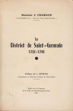 Le district de Saint-Germain, 1792-1796.. CHABAUD (Docteur J.).