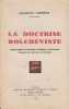 La doctrine bolchéviste. Philosophie, Economie politique, Sociologie d'après les Oeuvres de Lénine.. CHORON (Jacques).