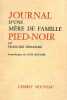 Journal d'une mère de famille Pied-Noir. Alger 1960-1962.. DESSAIGNE (Francine).