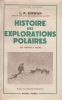 Histoire des explorations polaires. Des Vikings à Fuchs.. KIRWAN (L. P.).