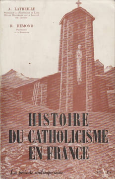Histoire du catholicisme en France. III. La période contemporaine.. LATREILLE (A.) et R. RÉMOND.