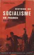 Histoire du socialisme en France, 1871-1961. par LIGOU (Daniel).