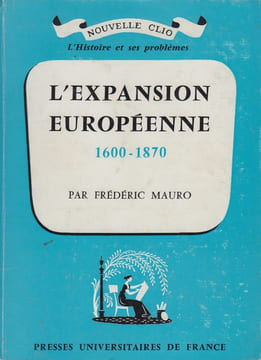 L'Expansion européenne, 1600-1870.. MAURO (Frédéric).
