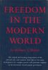Freedom in the Modern World.. MULLER (Herbert J.).