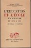 L'éducation et l'école en Espagne de 1874 à 1902. Libéralisme et tradition. (Thèse).. TURIN (Yvonne).