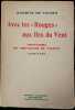 Avec les &laquo; Rouges &raquo; aux Iles du Vent. Souvenirs du Chevalier de Valous (1790-1793).. VALOUS (Camille-Marie, chevalier de).
