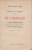 Paris et la France sous le Consulat. Les hommes, les institutions, les moeurs. Traduit de l'anglais d'après l'édition originale de 1804 par Guillaume ...
