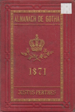 Almanach de Gotha. Annuaire généalogique, diplomatique et statistique. 1871. 108e année.. (Gotha).