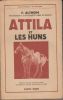 Attila et les Huns.. ALTHEIM (Franz).