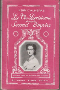 La Vie parisienne sous le Second Empire.