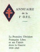 Annuaire de la 1ère  D.F.L. : La Première Division Française Libre et ses unités dans la guerre 1939-1945. par [Amicale des anciens de la Première division française libre] . - Image 1