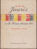 La vie de Jean Jaurès, ou la France d'avant 1914.. AUCLAIR (Marcelle).