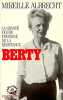 La grande figure féminine de la Résistance : Berty.. ALBRECHT (Mireille).