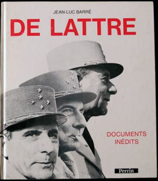 De Lattre. Documents inédits.. BARRÉ (Jean-Luc).