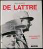 De Lattre. Documents inédits.. BARRÉ (Jean-Luc).