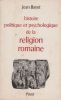 Histoire politique et psychologique de la religion romaine.. BAYET (Jean).