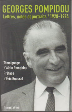 Lettres, notes et portraits, 1928-1974.. POMPIDOU (Georges).