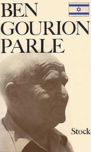 Ben Gourion parle.