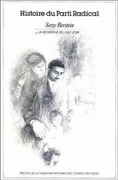 Histoire du Parti Radical. 1 : La recherche de l'âge d'or. 1919-1926. (Thèse).. BERSTEIN (Serge).