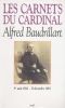 Les Carnets du cardinal Baudrillart (1914-1918). Texte présenté, établi et annoté par Paul Christophe.. BAUDRILLART (Cardinal Alfred).