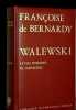 Walewski (1810-1868). Le fils polonais de Napol&eacute;on.. BERNARDY (Fran&ccedil;oise de).