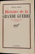 Histoire de la Grande Guerre. par BIDOU (Henry).
