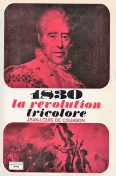 1830. La révolution tricolore.. COURSON (Jean-Louis de).