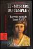 Le « Mystère du Temple ». La vraie mort de Louis XVII.. BLANRUE (Paul-Eric).