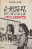 Albert et &Eacute;lisabeth de Belgique, mes parents.. MARIE JOS&Eacute;.
