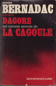 « Dagore ». Les carnets secrets de la Cagoule.