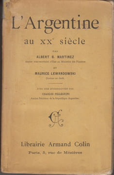 L'Argentine au XXe siècle.. MARTINEZ (Albert B.) et Maurice LEWANDOWSKI.
