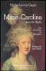 Marie-Caroline, reine de Naples (1752-1814). Une adversaire de Napol&eacute;on.. LACOUR-GAYET (Michel).