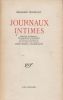 Journaux intimes. Edition intégrale des manuscrits autographes publiée pour la première fois avec un index et des notes par Alfred Roulin et Charles ...