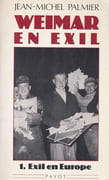 Weimar en exil. Le destin de l'émigration intellectuelle allemande antinazie en Europe et aux États-Unis. (Thèse). par PALMIER (Jean-Michel). - Image 1
